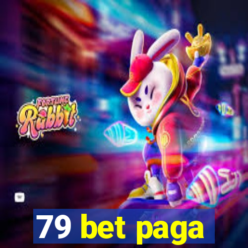 79 bet paga